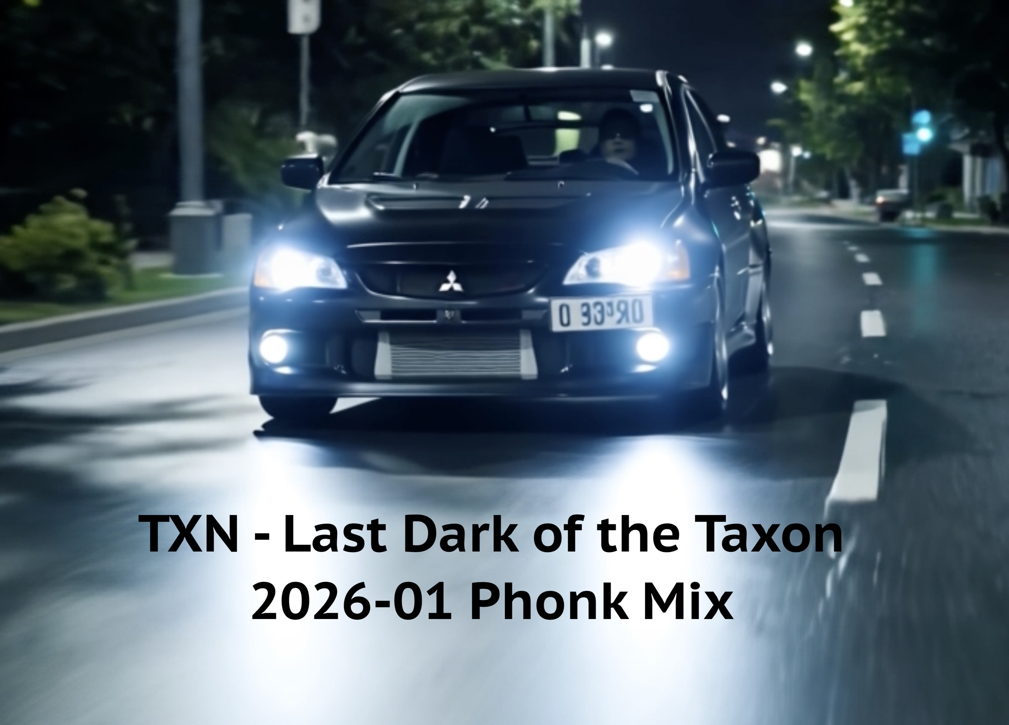 TXN - Last Dark of the Taxon 2026-01 Phonk Mix